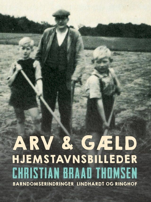  Arv & g&aelig;ld. Hjemstavnsbilleder(Kobo/電子書)