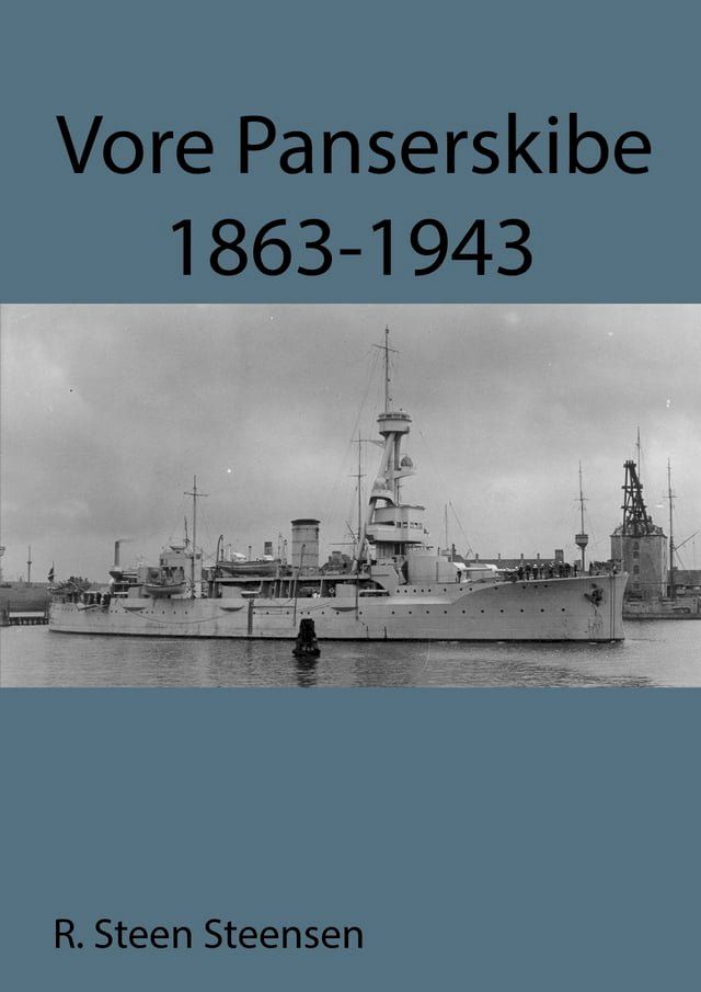  Vore Panserskibe 1863-1943(Kobo/電子書)