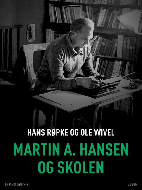 Martin A. Hansen og skolen(Kobo/電子書)