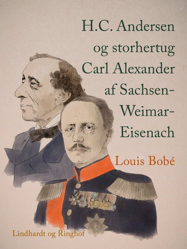  H.C. Andersen og storhertug Carl Alexander af Sachsen-Weimar-Eisenach(Kobo/電子書)