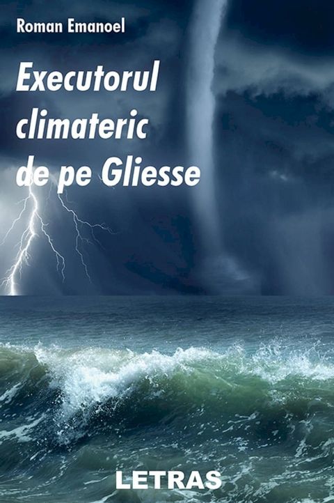 Executorul Climateric De Pe Gliesse(Kobo/電子書)