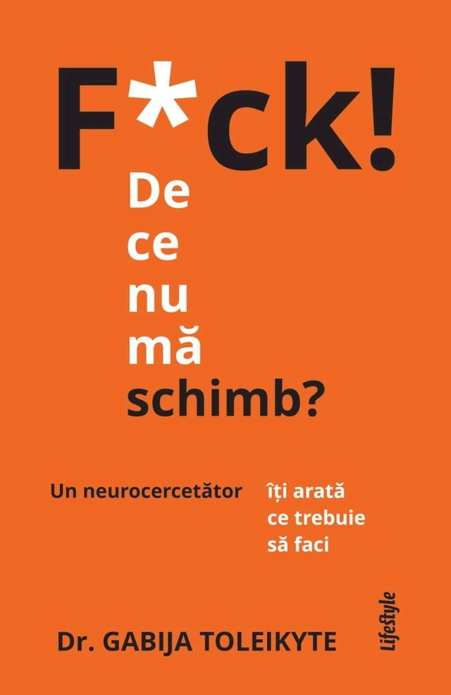  F*ck! De ce nu ma schimb?(Kobo/電子書)