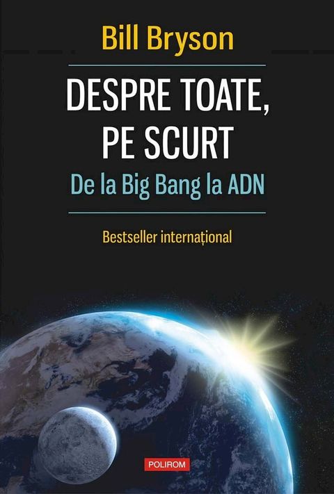 Despre toate, pe scurt: de la Big Bang la ADN(Kobo/電子書)