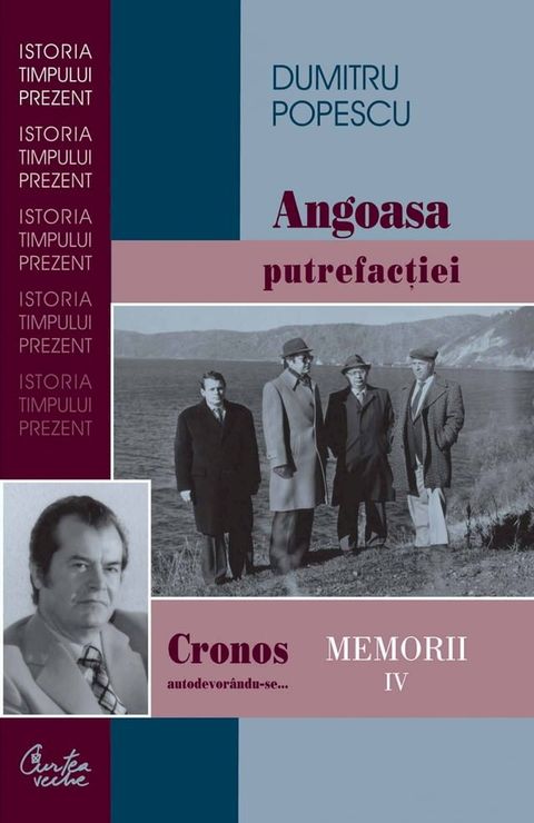 Cronos autodevorandu-se... Memorii vol. IV. Angoasa putrefactiei(Kobo/電子書)