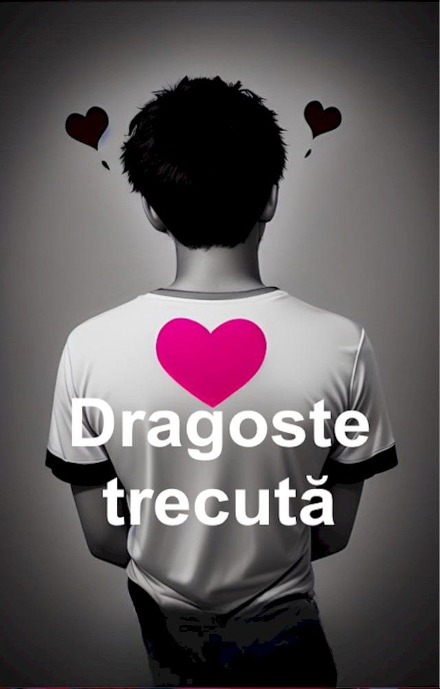  Dragoste trecută (Română)(Kobo/電子書)