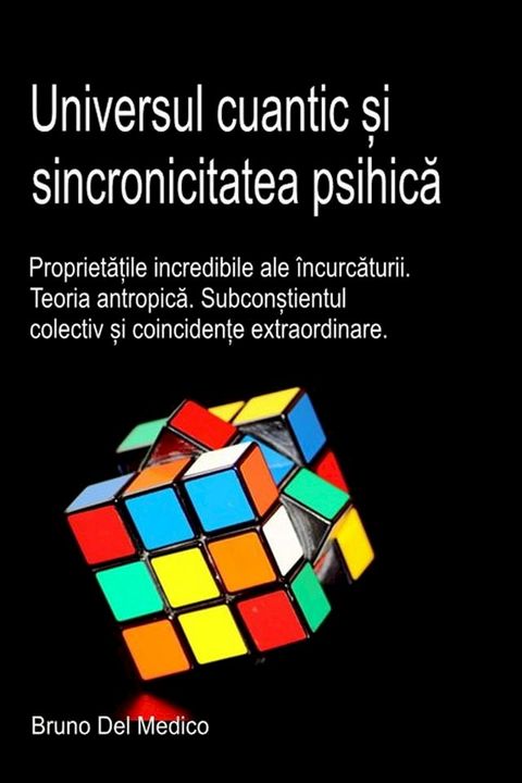 Universul cuantic și sincronicitatea psihică.(Kobo/電子書)