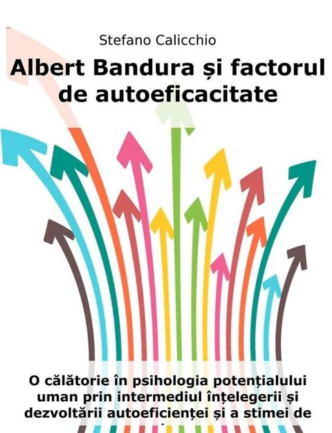 Albert Bandura și factorul de autoeficacitate(Kobo/電子書)