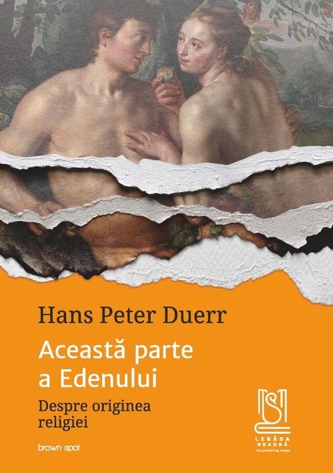 Aceasta parte a Edenului. Despre originea religiei(Kobo/電子書)