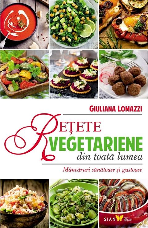 Rețete vegetariene din toată lumea. Mâncăruri sănătoase și gustoase(Kobo/電子書)