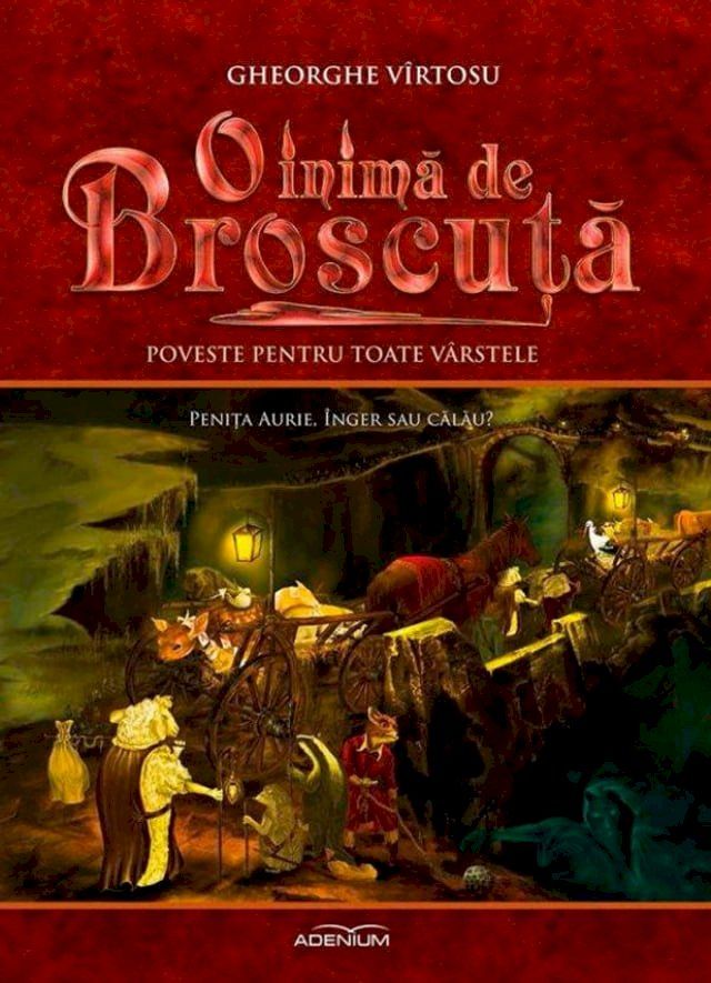  O inimă de Broscuță. Volumul 1. Penița aurie, înger sau călău?(Kobo/電子書)