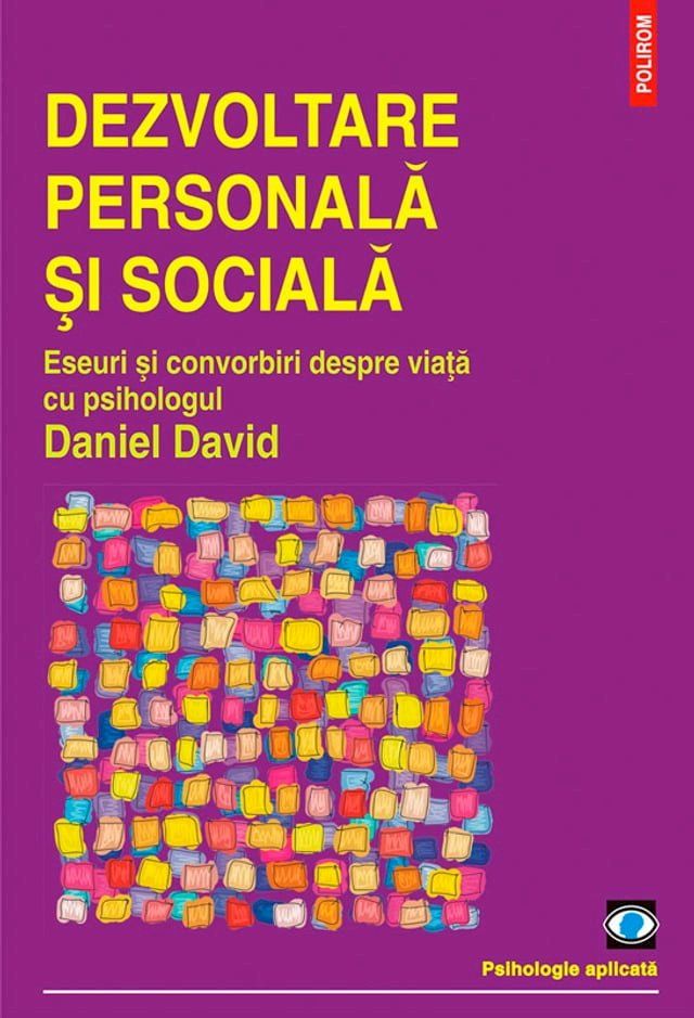  Dezvoltare personală și socială. Eseuri și convorbiri despre viață cu psihologul Daniel David(Kobo/電子書)