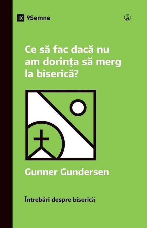 What If I Don't Feel Like Going to Church? / Ce să fac dacă nu am dorința să merg la biserică?(Kobo/電子書)