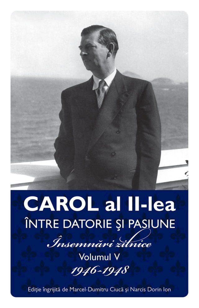  &Icirc;NTRE DATORIE ȘI PASIUNE - &Icirc;NSEMNĂRI ZILNICE - VOLUMUL V 1946-1948(Kobo/電子書)