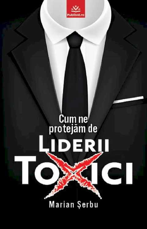 Cum ne protejam de liderii toxici(Kobo/電子書)