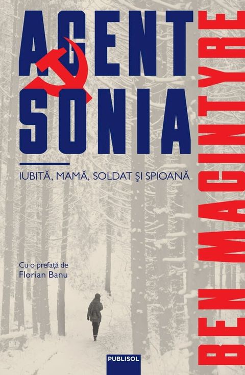 Agent Sonia - Iubita, mama, soldat si spioana.(Kobo/電子書)