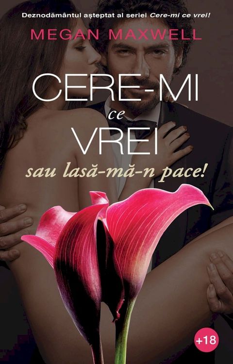 Cere-mi ce vrei sau lasa-ma-n pace!(Kobo/電子書)