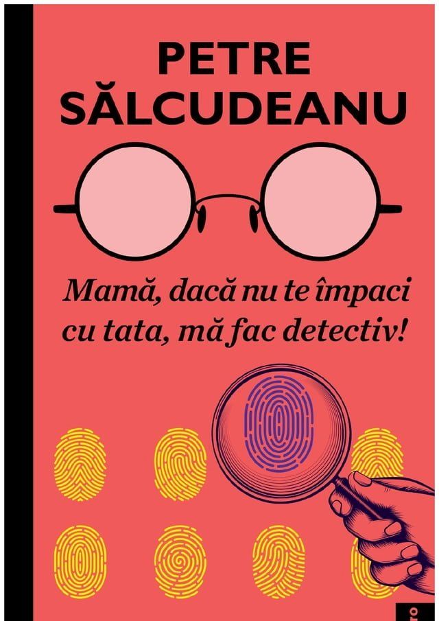  Mama, dacă nu te impaci cu tata, ma fac detectiv!(Kobo/電子書)