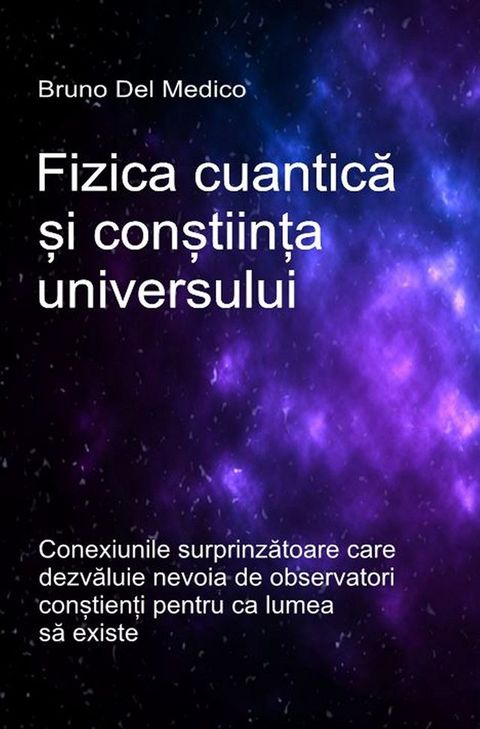 Fizica cuantică și conștiința universului(Kobo/電子書)