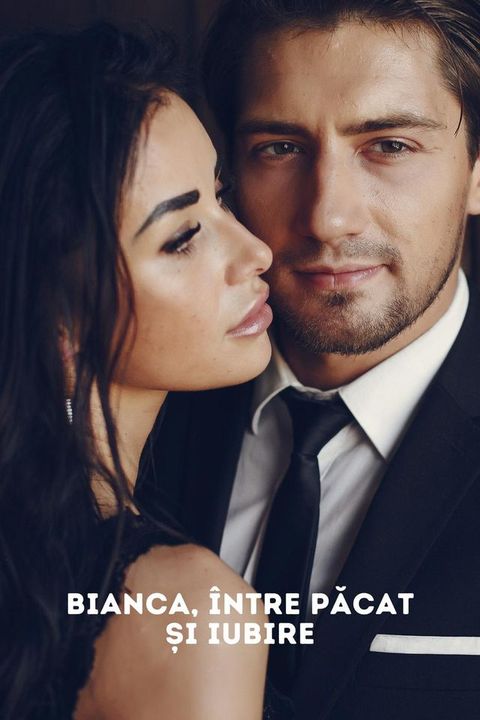 Bianca, Între Păcat Și Iubire