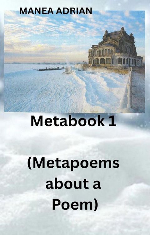 Metabook 1 (Metapoems about a Poem)