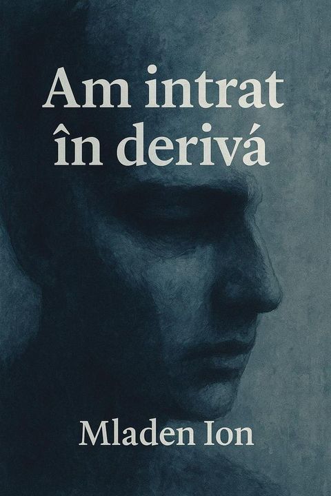 Am intrat în derivă