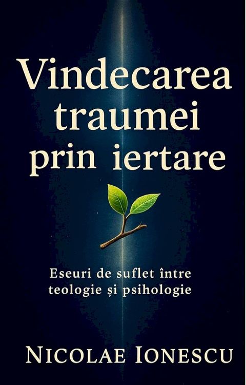 Vindecarea traumei prin iertare