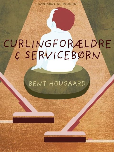 Curling-for&aelig;ldre & service-b&oslash;rn(Kobo/電子書)