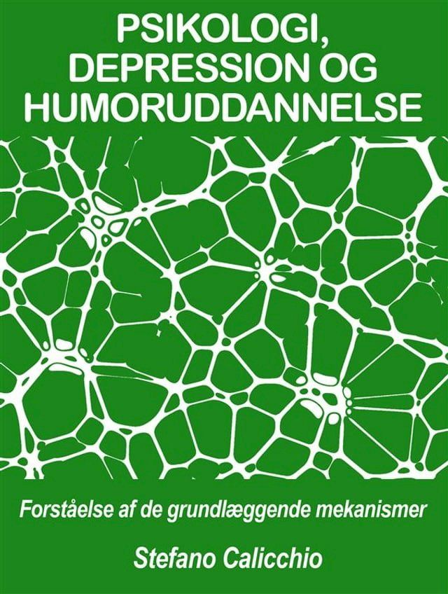  PSIKOLOGI, DEPRESSION OG HUMORUDDANNELSE: forståelse af de grundlæggende mekanismer(Kobo/電子書)