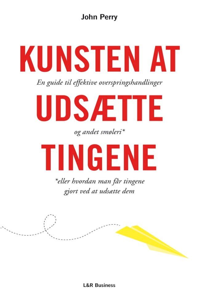  Kunsten at udsætte tingene(Kobo/電子書)