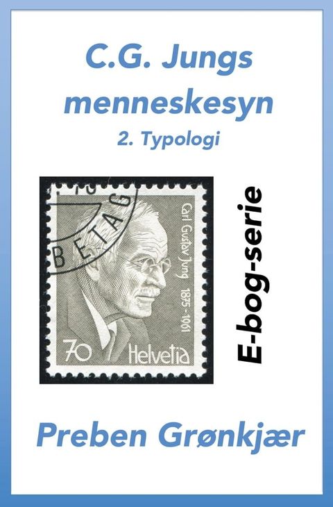 C.G. Jungs menneskesyn. 2. Typologi(Kobo/電子書)