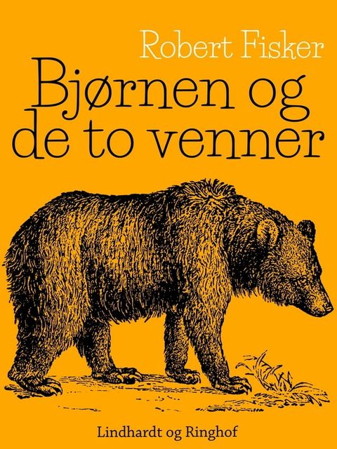 Bj&oslash;rnen og de to venner(Kobo/電子書)