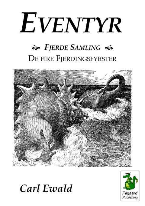 Eventyr. Fjerde Samling - De fire Fjerdingfyrster(Kobo/電子書)