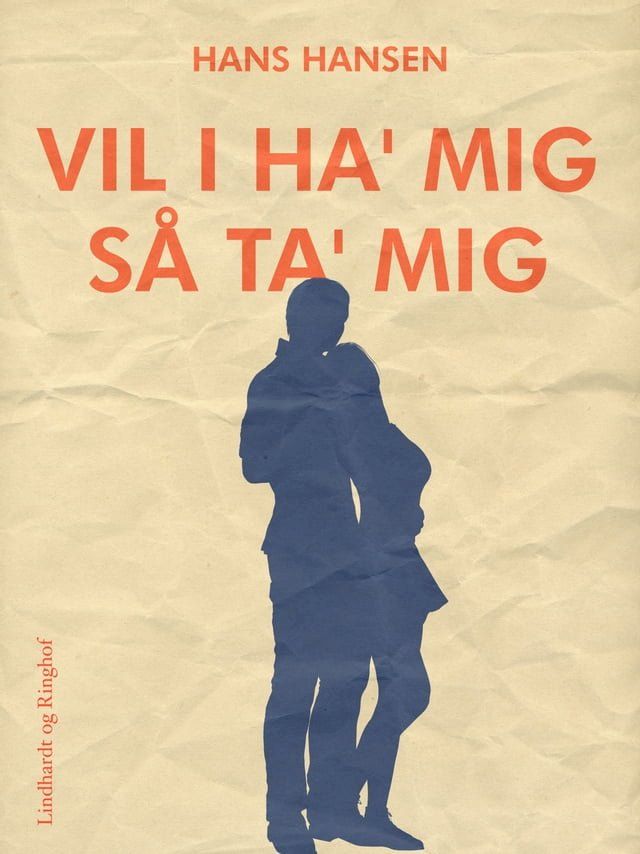  Vil I ha mig så ta mig(Kobo/電子書)