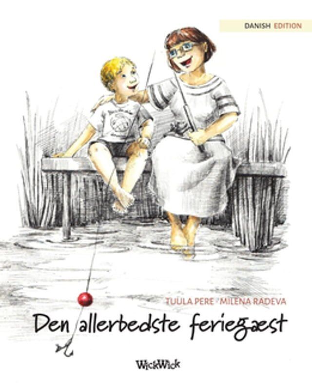  Den allerbedste ferieg&aelig;st(Kobo/電子書)