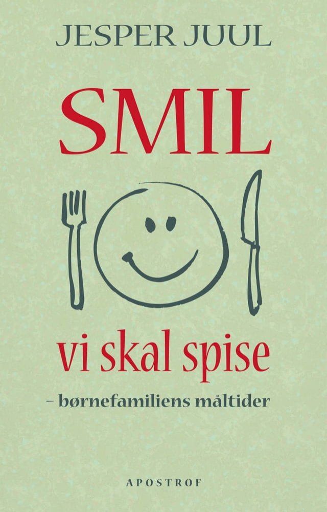  Smil vi skal spise. Børnefamiliens måltider(Kobo/電子書)