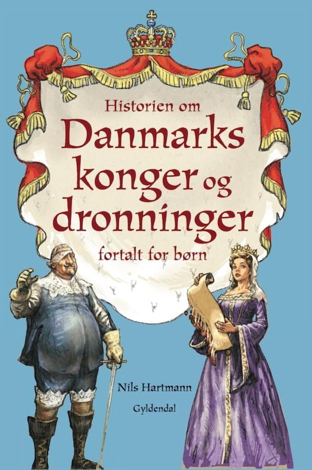  Historien om danmarks konger og dronninger fortalt for b&oslash;rn(Kobo/電子書)