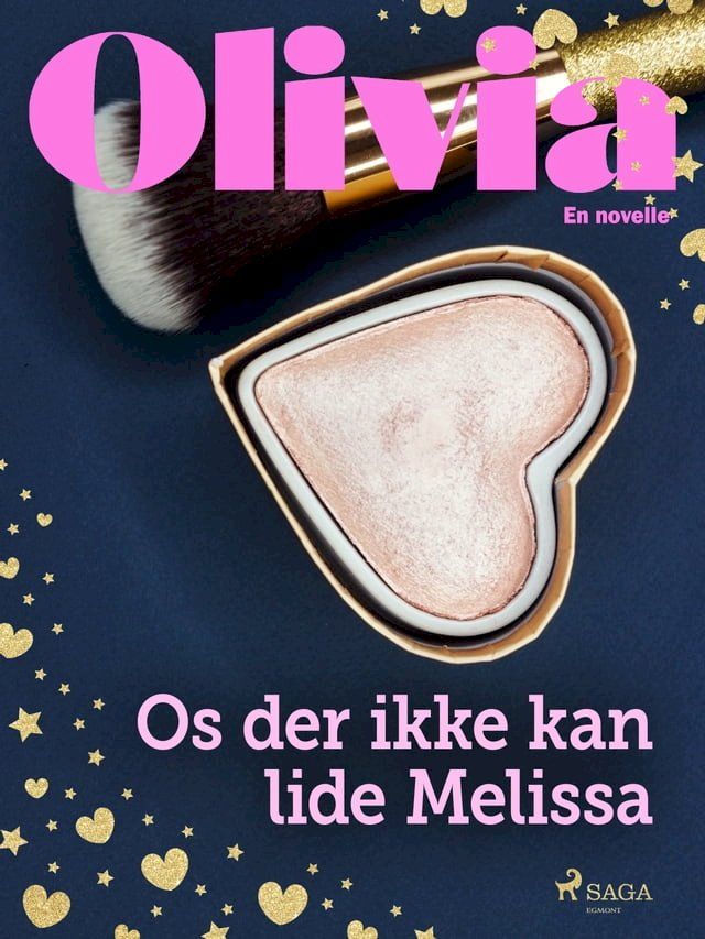  Olivia - Os der ikke kan lide Melissa(Kobo/電子書)