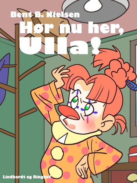 H&oslash;r nu her, Ulla!(Kobo/電子書)