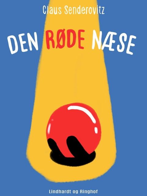 Den r&oslash;de n&aelig;se(Kobo/電子書)