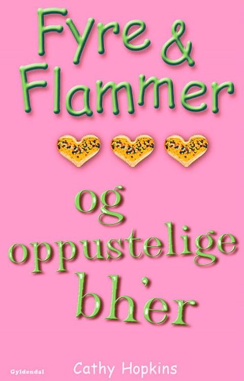 Fyre & Flammer 1 - Fyre & Flammer og oppustelige bh'er(Kobo/電子書)