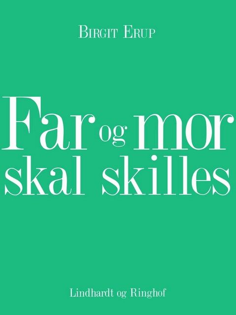 Far og mor skal skilles(Kobo/電子書)