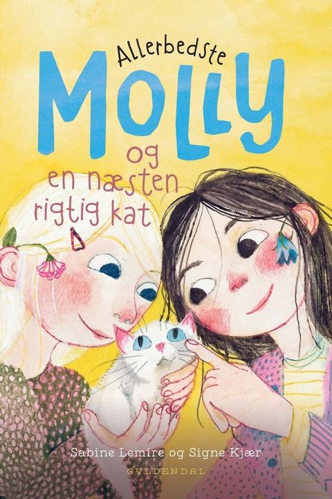 Allerbedste Molly 4 - Allerbedste Molly og en n&aelig;sten rigtig kat(Kobo/電子書)