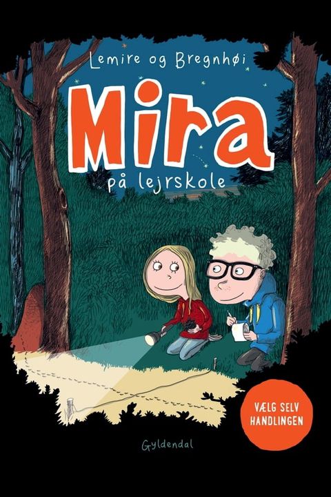 Mira p&aring; lejrskole. V&aelig;lg selv handlingen(Kobo/電子書)