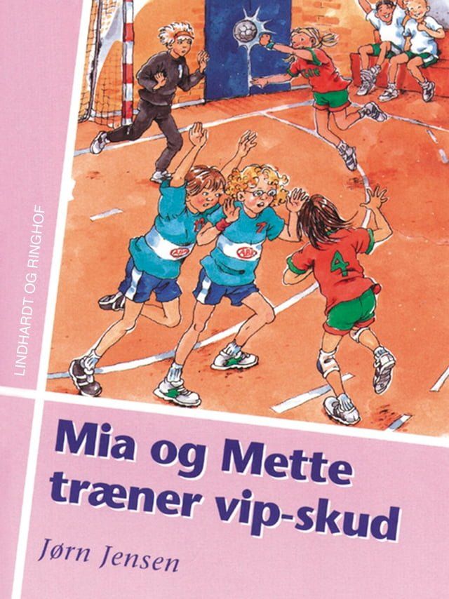  Mia og Mette træner vip-skud(Kobo/電子書)