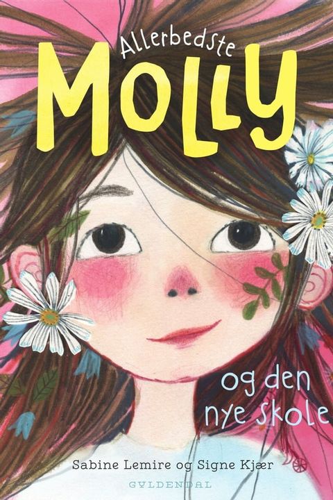 Allerbedste Molly 1 - Allerbedste Molly og den nye skole(Kobo/電子書)