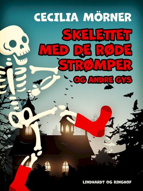 Skelettet med de røde strømper og andre gys(Kobo/電子書)