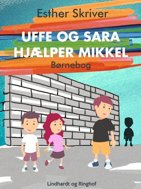 Uffe og Sara hjælper Mikkel(Kobo/電子書)