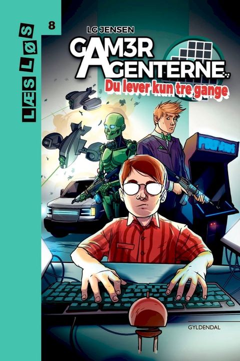 GamerAgenterne. Du lever kun tre gange(Kobo/電子書)