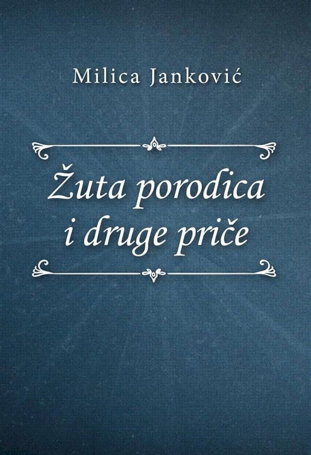  Žuta porodica i druge priče(Kobo/電子書)