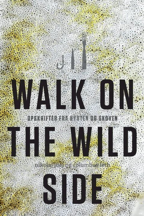 Walk on the wild side(Kobo/電子書)